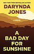 A bad day for Sunshine by Darynda Jones