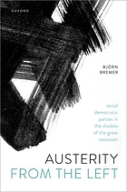 Austerity from the left : social democratic parties in the shadow of the great recession
