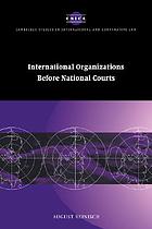 International Organizations Before National Courts.