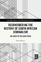 Front cover image for Reconsidering the history of South African journalism : the ghost of the slave press