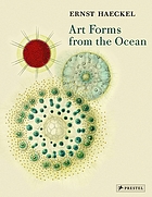 Art forms from the ocean : the radiolarian atlas of 1862