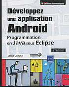 Développez une application Android : programmation en Java sous Eclipse