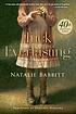 Tuck everlasting : 40th anniversary edition Auteur: Natalie Babbitt