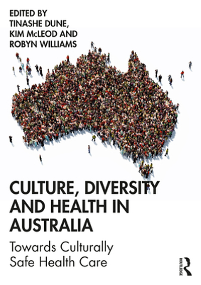 Culture, diversity and health in Australia : towards culturally safe ...