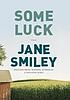 Some luck by  Jane Smiley 