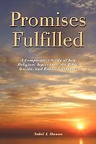 Promises fulfilled : a comparative study of key religious topics from the Bible, Qurʼán, and Baháʼí scriptures
