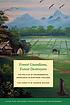 Forest guardians, forest destroyers : the politics... by Tim Forsyth