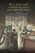 Pen, print and communication in the eighteenth century