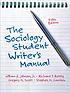 The sociology student writer's manual 저자: William A Johnson