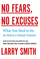 No fears, no excuses : what you need to do to have a great career