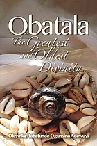 Obatala : the greatest and oldest divinity