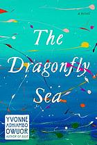 The dragonfly sea : a novel
