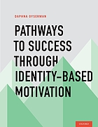 Pathways to success through identity-based motivation