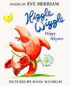 Higgle wiggle : happy rhymes