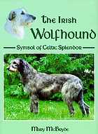The Irish wolfhound : symbol of Celtic splendor