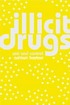 Illicit drugs : use and control by Adrian Barton