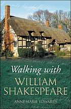 Walking with William Shakespeare