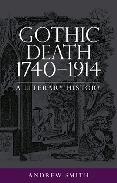 Gothic death 1740-1914 : a literary history | WorldCat.org