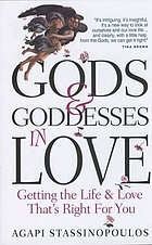 Gods & goddesses in love : getting the life & love that's right for you