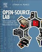 Open-source lab : how to build your own hardware and reduce research costs