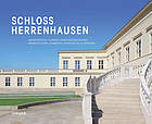 Schloss Herrenhausen : Architektur, Garten, Geistesgeschichte = architecture, gardens, intellectual history