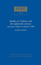 Studies on Voltaire and the eighteenth century : summary index to volumes 1-249