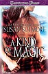 A kind of magic by  Susan Sizemore 