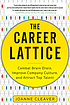 The career lattice : combat brain drain, improve... by  Joanne Cleaver 
