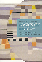 Logics of history : social theory and social transformation