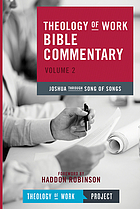 Theology of work Bible commentary. Volume 2, Joshua through song of songs