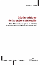 Mythocritique de la quête spirituelle : dans Thérèse Desqueyroux de Mauriac et Nouvelle histoire de Mouchette de Bernanos