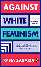 Front cover image for Against white feminism