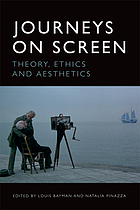 Journeys on the screen : theory, ethics, Aesthetics