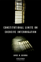 Constitutional limits on coercive interrogation