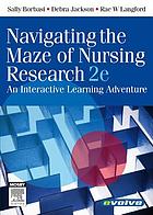 Navigating the maze of nursing research : an interactive learning adventure