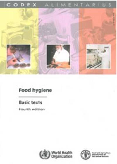 Codex alimentarius. Food hygiene, basic texts | WorldCat.org