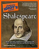 The complete idiot's guide to Shakespeare.