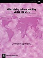 Liberalising labour mobility under the GATS