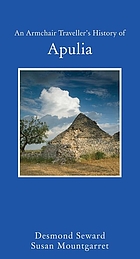 An Armchair Traveller's History of Apulia.