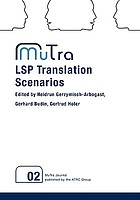LSP translation scenarios : selected contributions to the EU Marie Curie Conference Vienna 2007