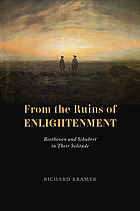 From the ruins of Enlightenment : Beethoven and Schubert in their solitude