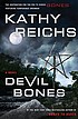 Devil bones by  Kathy Reichs 