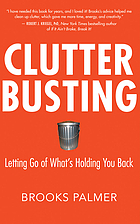 Clutter Busting : Letting Go of What's Holding You Back