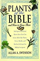 Plants of the Bible : and how to grow them