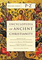 Encyclopedia of ancient Christianity. 3, P - Z
