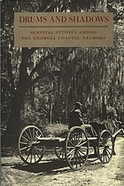 Drums and shadows : survival studies among the Georgia coastal Negroes