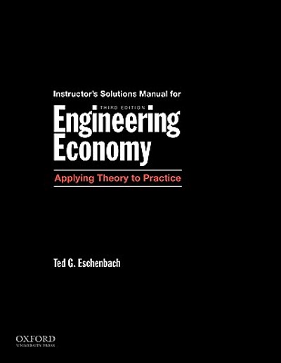 Instructor's solutions manual for Engineering economy : applying theory to practice | WorldCat.org