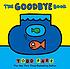 The goodbye book by  Todd Parr 