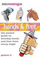 Hands & feet : the pocket reference to drawing manga
