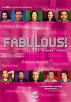 Fabulous! : the story of queer cinema